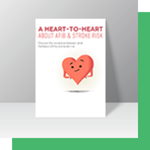A brochure about AFib & stroke risk for patients